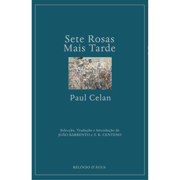 SETE ROSAS MAIS TARDE