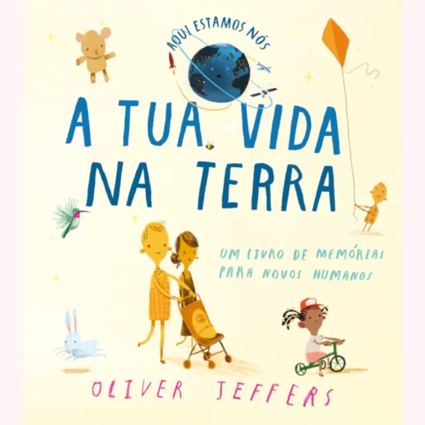 AQUI ESTAMOS NÓS — A TUA VIDA NA TERRA