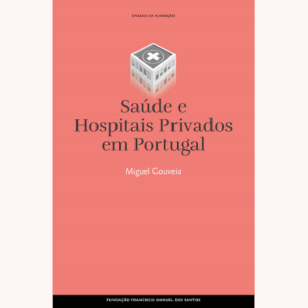 SAÚDE E HOSPITAIS PRIVADOS EM PORTUGAL
