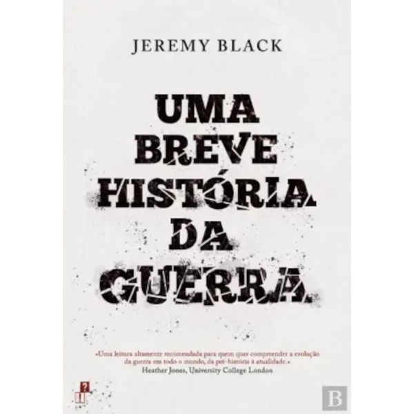 UMA BREVE HISTÓRIA DA GUERRA