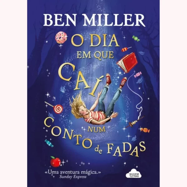 O DIA EM QUE CAÍ NUM CONTO DE FADAS