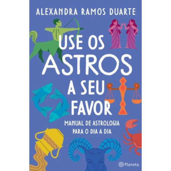 USE OS ASTROS A SEU FAVOR