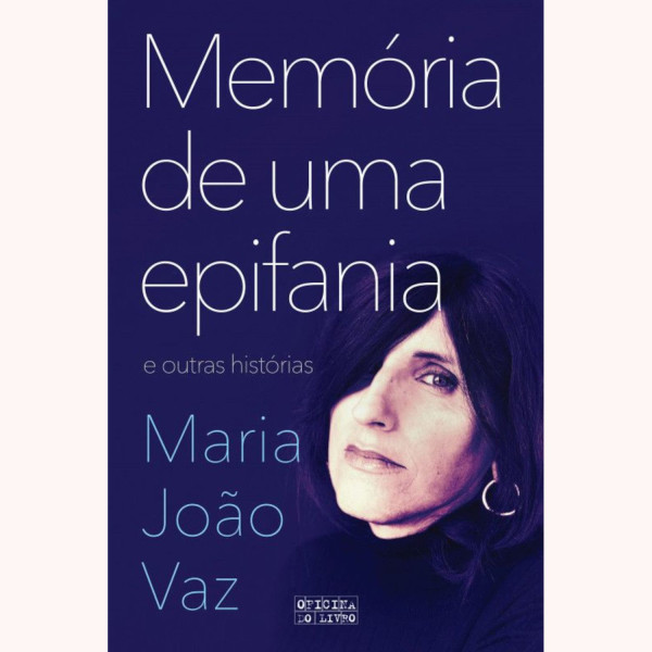 MEMÓRIA DE UMA EPIFANIA e Outras Histórias