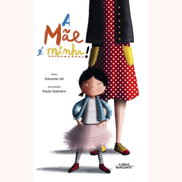 A MÃE É MINHA!