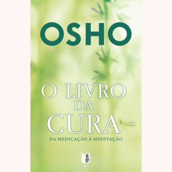 O LIVRO DA CURA - DA MEDICAÇÃO À MEDITAÇÃO