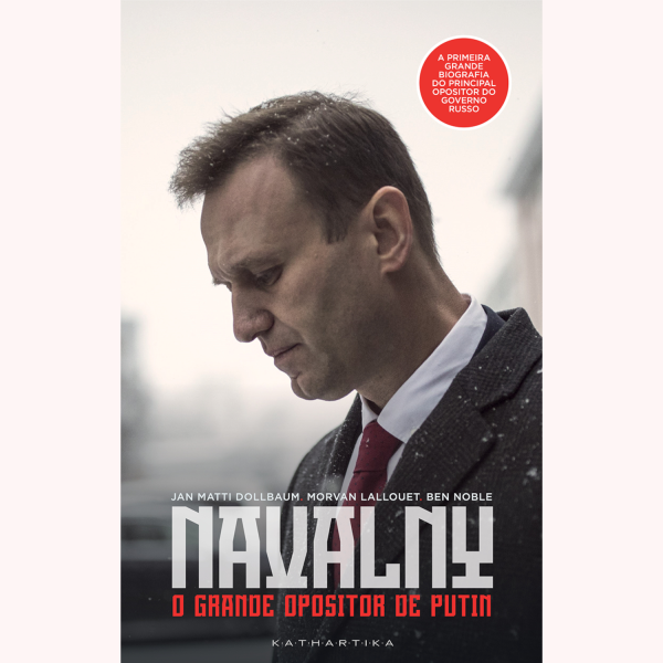 NAVALNY - O GRANDE OPOSITOR DE PUTIN