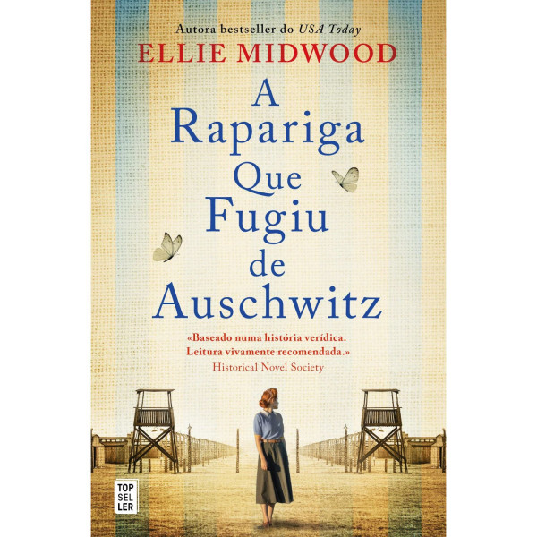 A RAPARIGA QUE FUGIU DE AUSCHWITZ